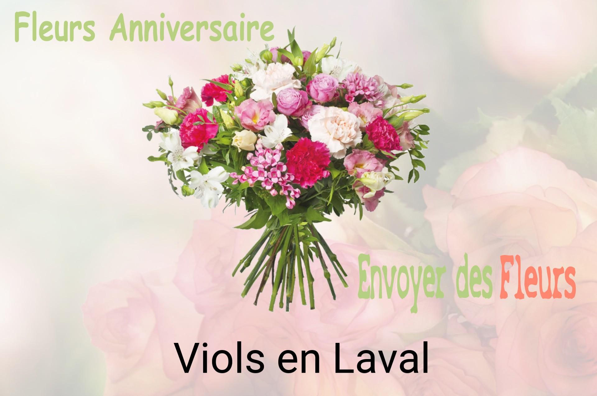 Bouquet de fleurs d’anniversaire livré à Viols-en-Laval